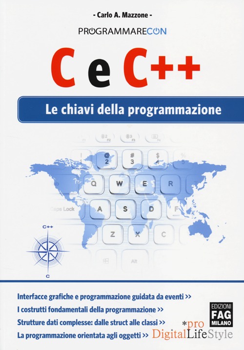 C e C++. Le chiavi della programmazione
