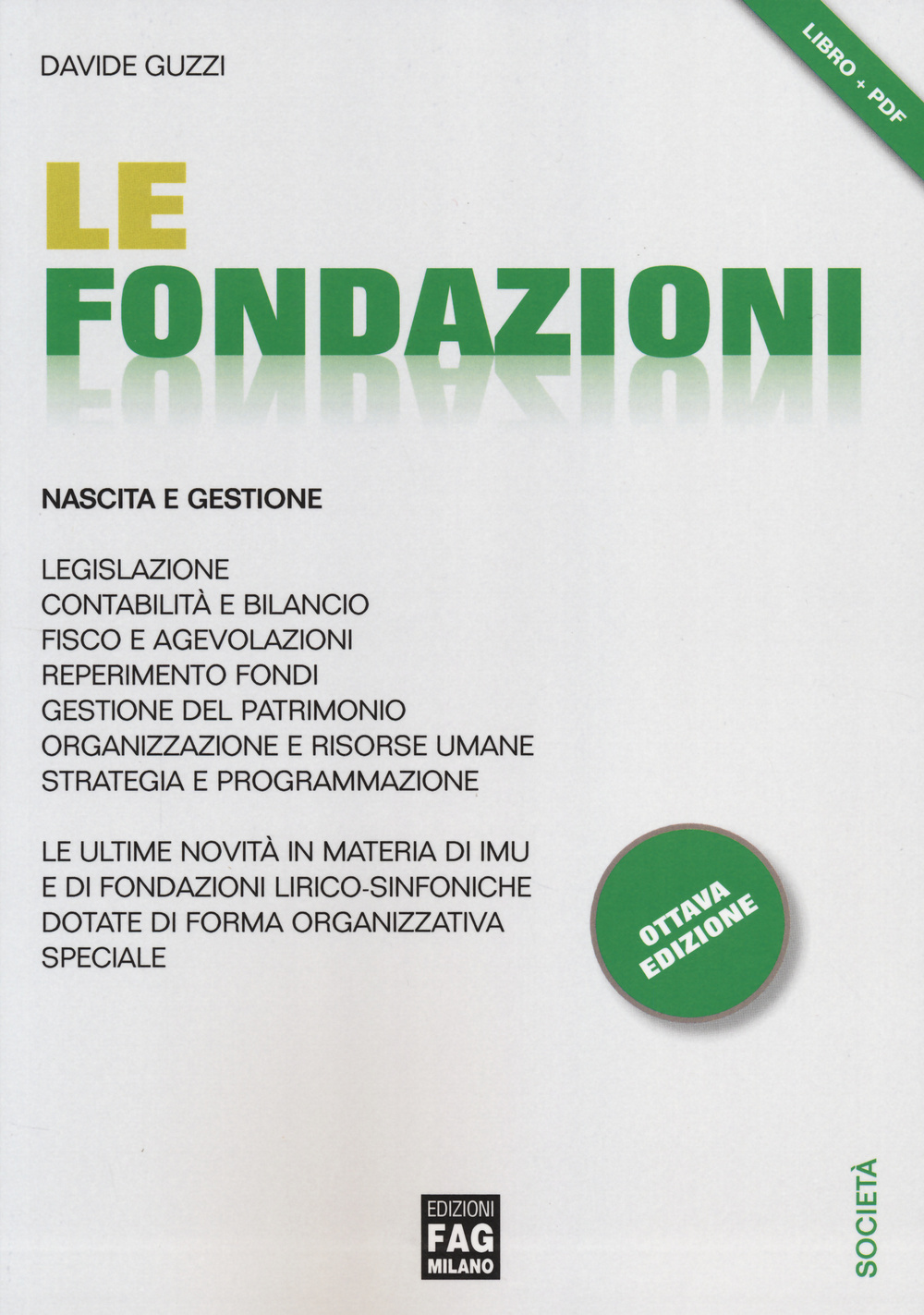 Le fondazioni. Nascita e gestione