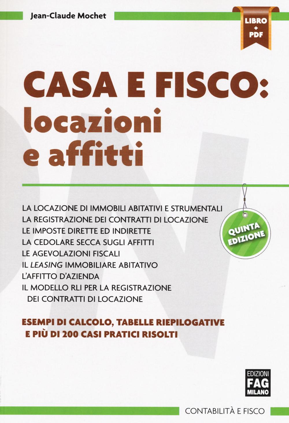 Casa e fisco. Locazioni e affitti