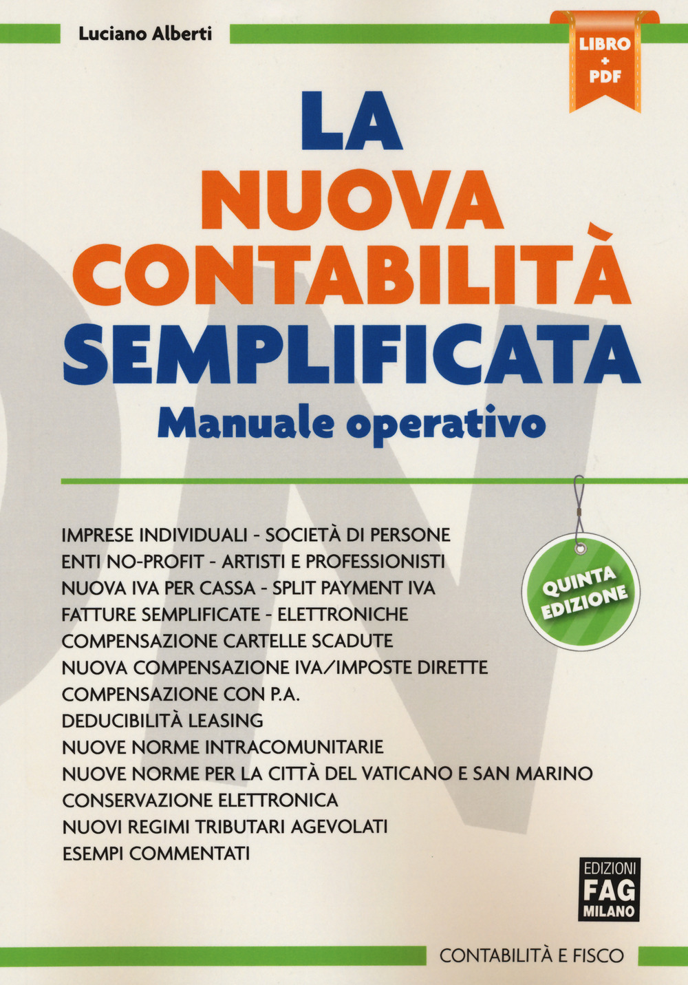 La nuova contabilità semplificata. Manuale operativo