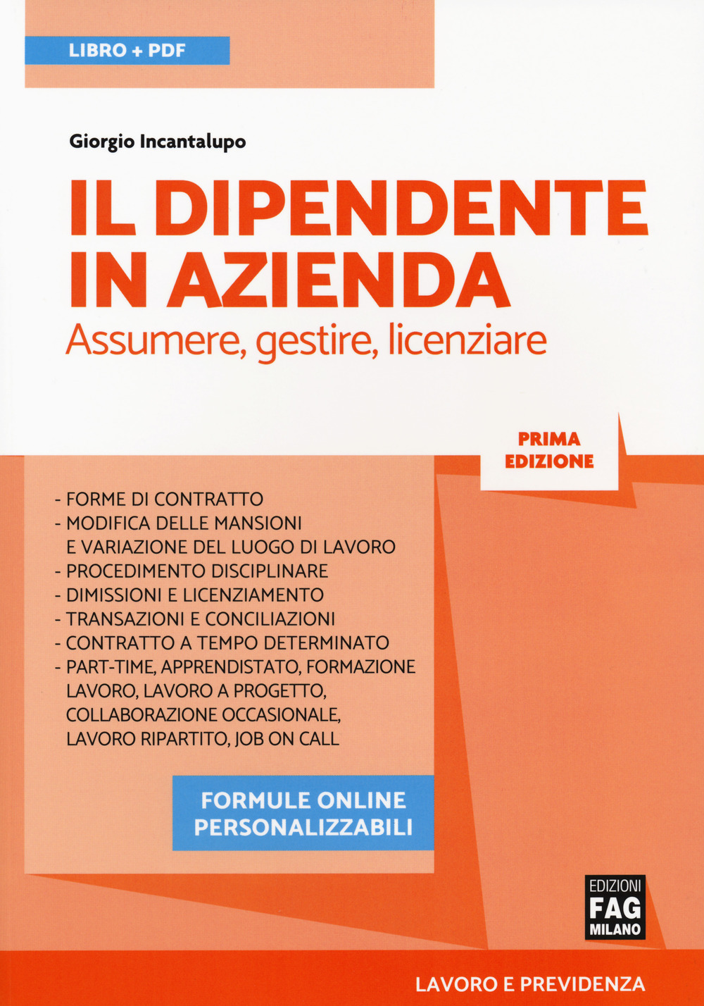 Il dipendente in azienda. Assumere, gestire, licenziare