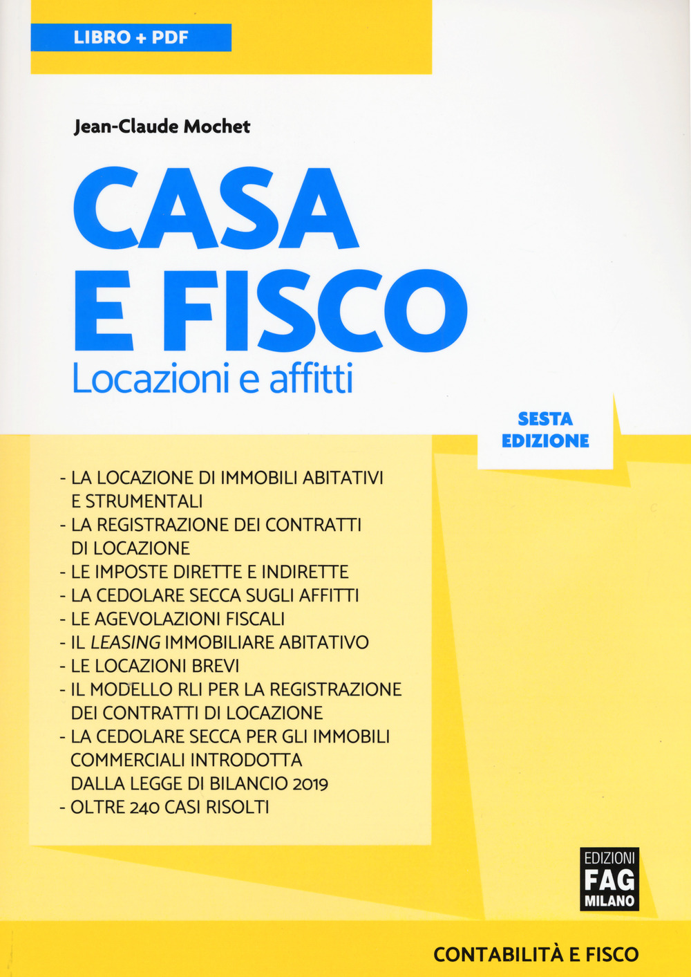 Casa e fisco. Locazioni e affitti