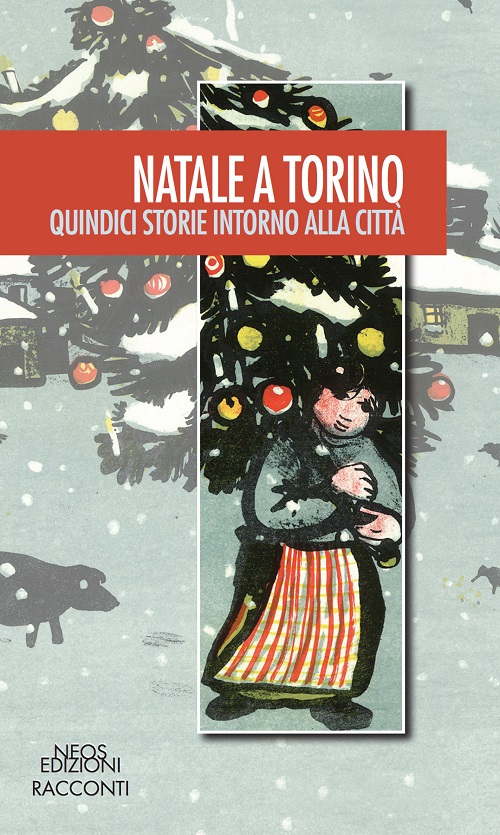 Natale a Torino. Quindici storie intorno alla città