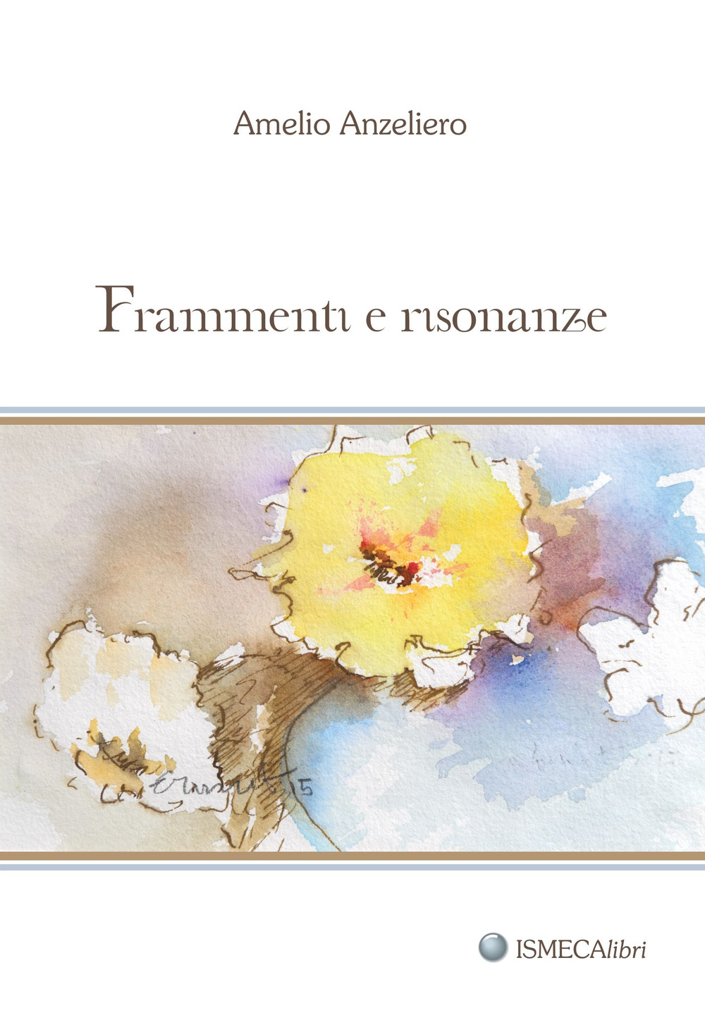 Frammenti e risonanze
