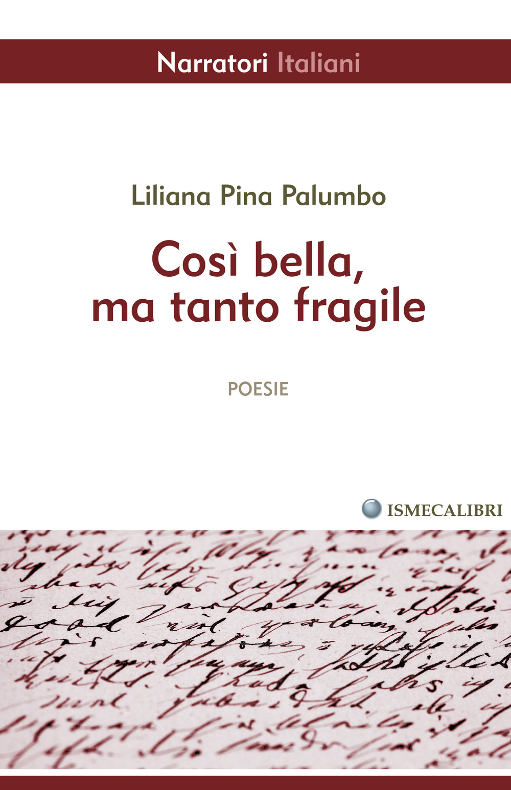 Così bella, ma tanto fragile