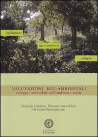 Valutazioni eco-ambientali. Sviluppo sostenibile dell'ambiente rurale