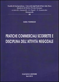 Pratiche commerciali scorrette e disciplina dell'attività negoziale