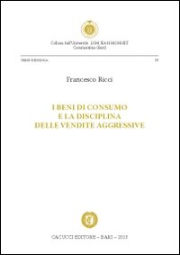I beni di consumo e la disciplina delle vendite aggressive