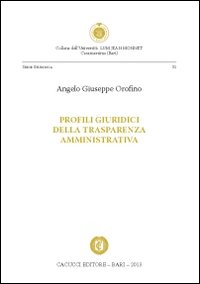 Profili giuridici della trasparenza amministrativa