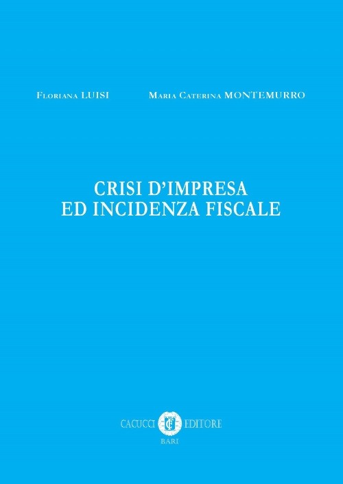 Crisi d’impresa e incidenza fiscale