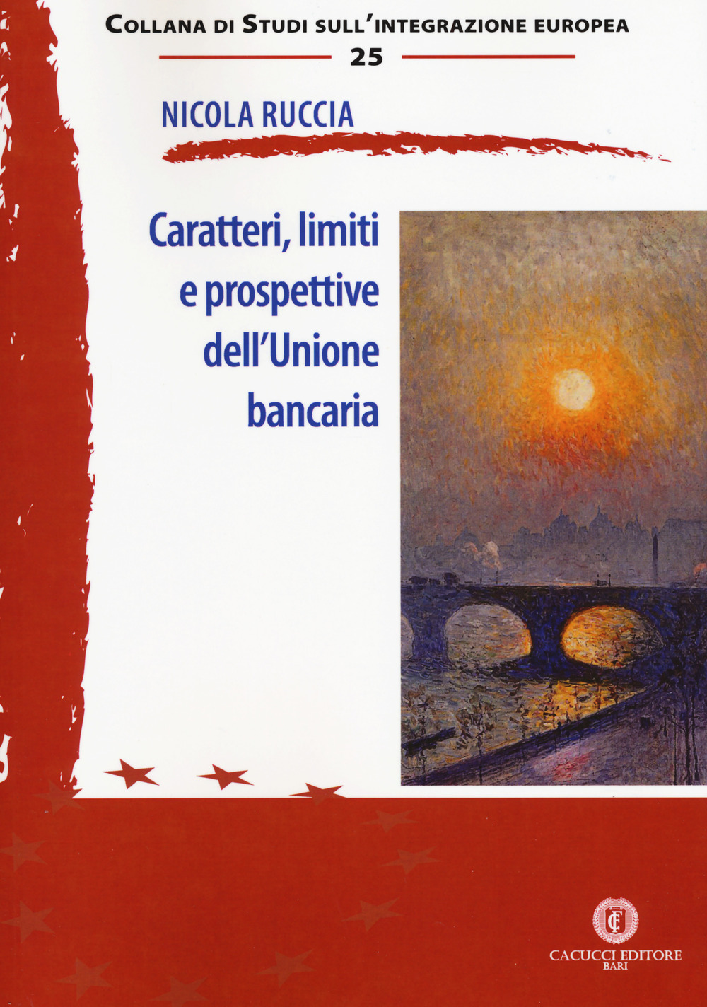 Caratteri, limiti e prospettive dell’Unione bancaria