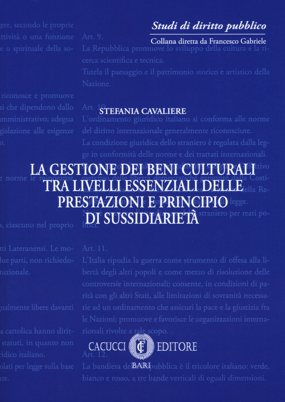 La gestione dei beni culturali tra livelli essenziali delle prestazioni e principio di sussidiarietà
