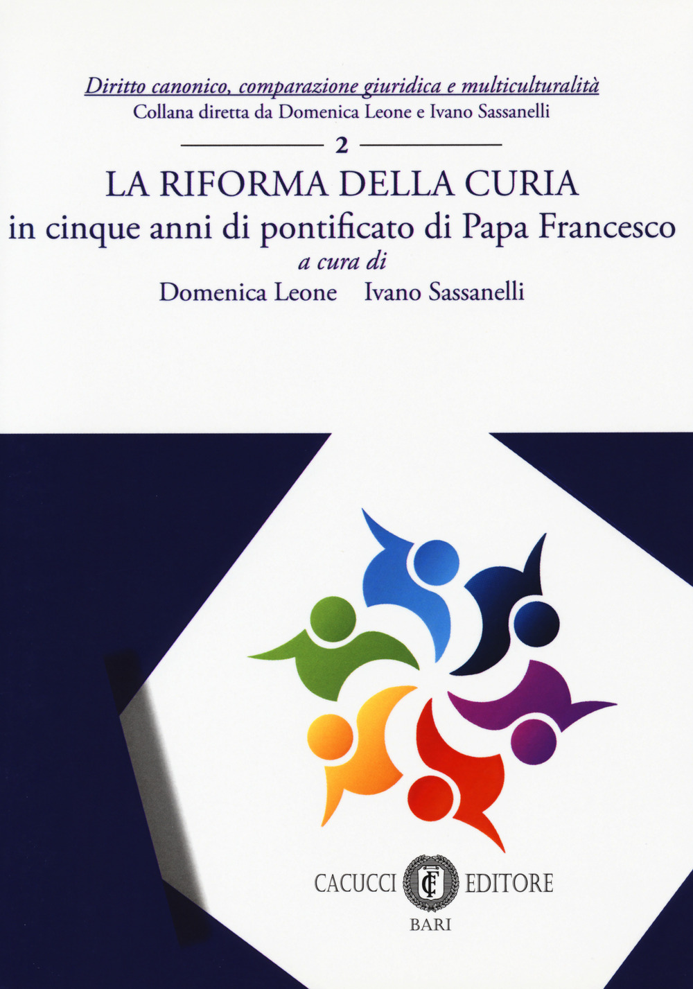 La riforma della Curia. in cinque anni di pontificato di Papa Francesco