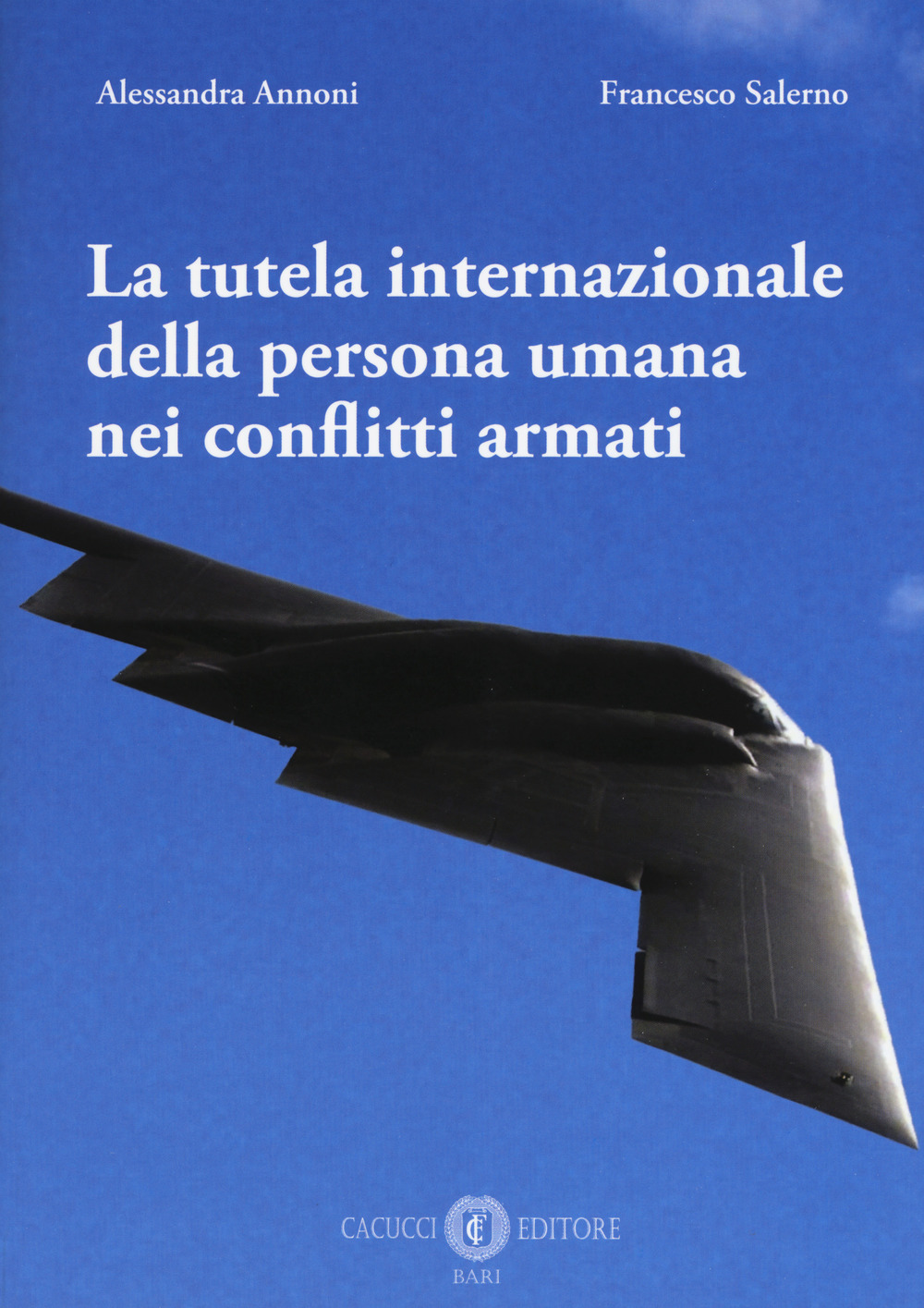 La tutela internazionale della persona umana nei conflitti armati