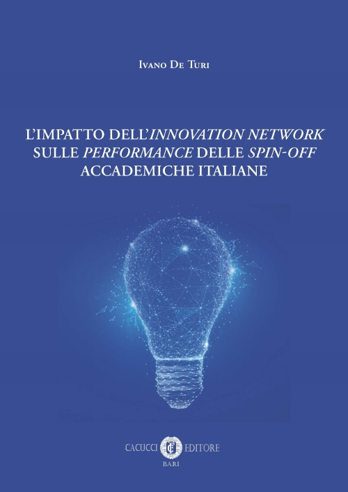 L'impatto dell’Innovation network sulle «performance» delle «spin-off» accademiche italiane
