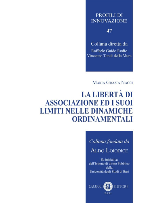 La libertà di associazione ed i suoi limiti nelle dinamiche ordinamentali