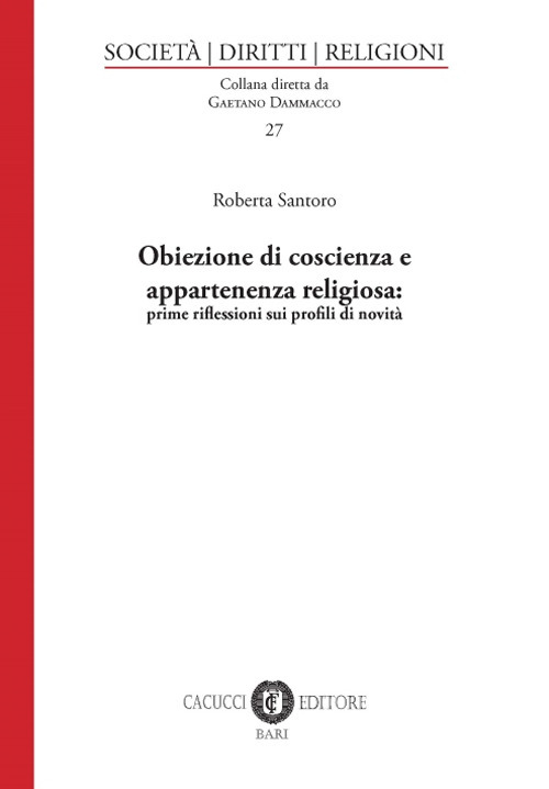 Obiezione di coscienza e appartenenza religiosa: prime riflessioni sui profili di novità