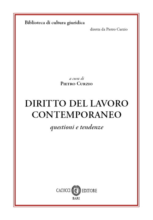 Diritto del lavoro contemporaneo. Questioni e tendenze