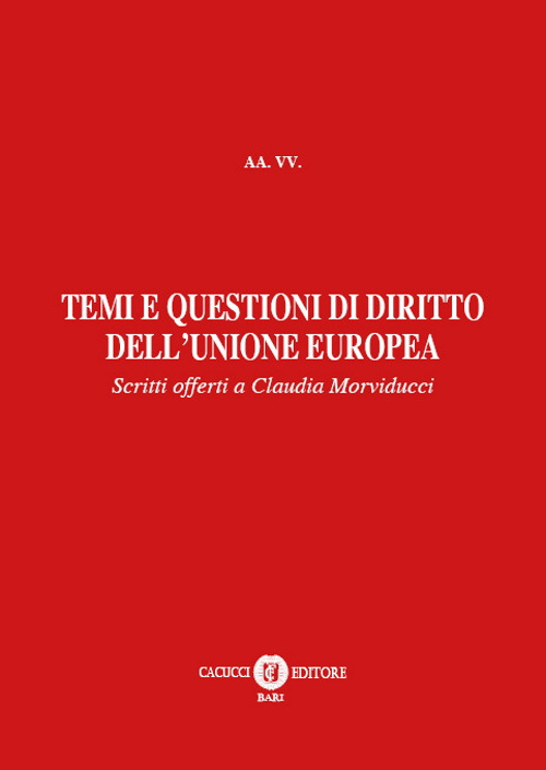 Temi e questioni di diritto dell’Unione Europea