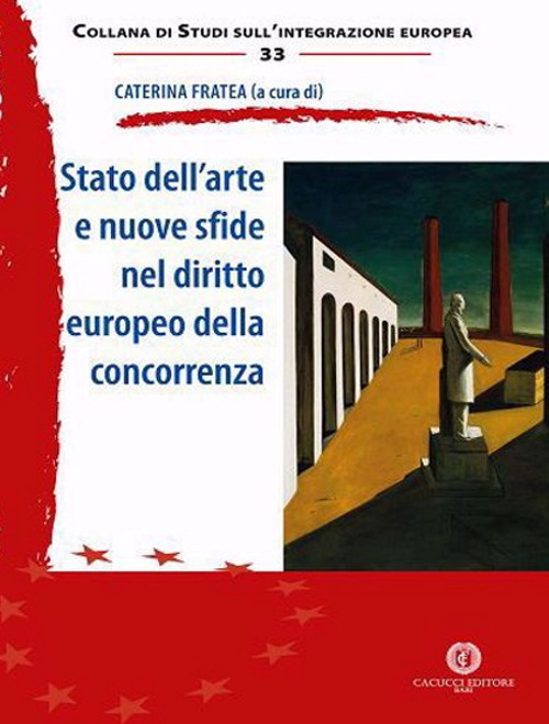 Stato dell’arte e nuove sfide nel diritto europeo della concorrenza