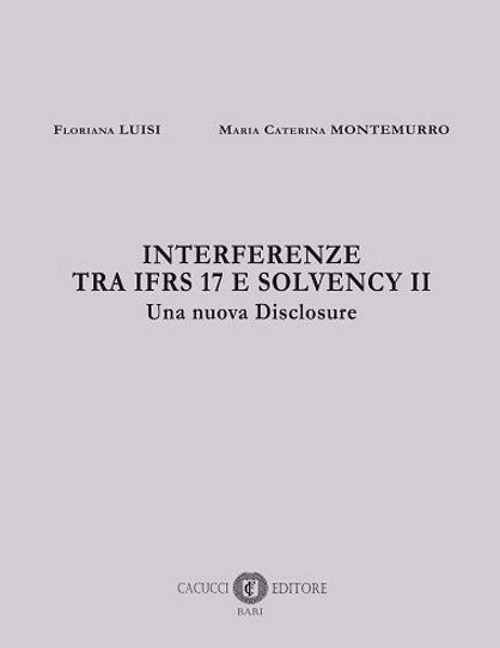 Interferenze tra IFRS 17 e Solvency II. Una nuova disclosure