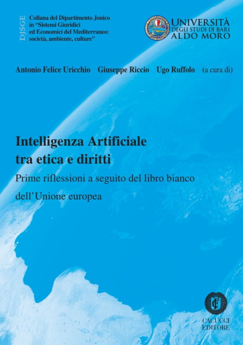 Intelligenza Artificiale tra etica e diritti. Prime riflessioni a seguito del libro bianco dell’Unione europea