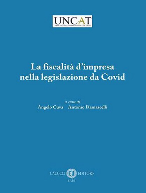 La fiscalità d’impresa nella legislazione da Covid