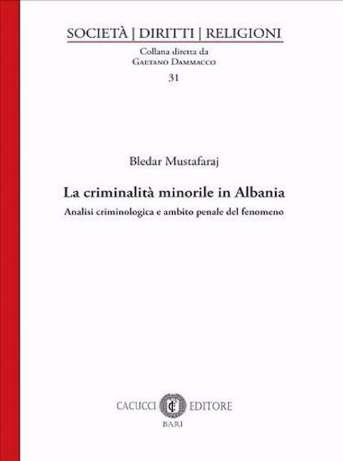 La criminalità minorile in Albania. Analisi criminologica e ambito penale del fenomeno