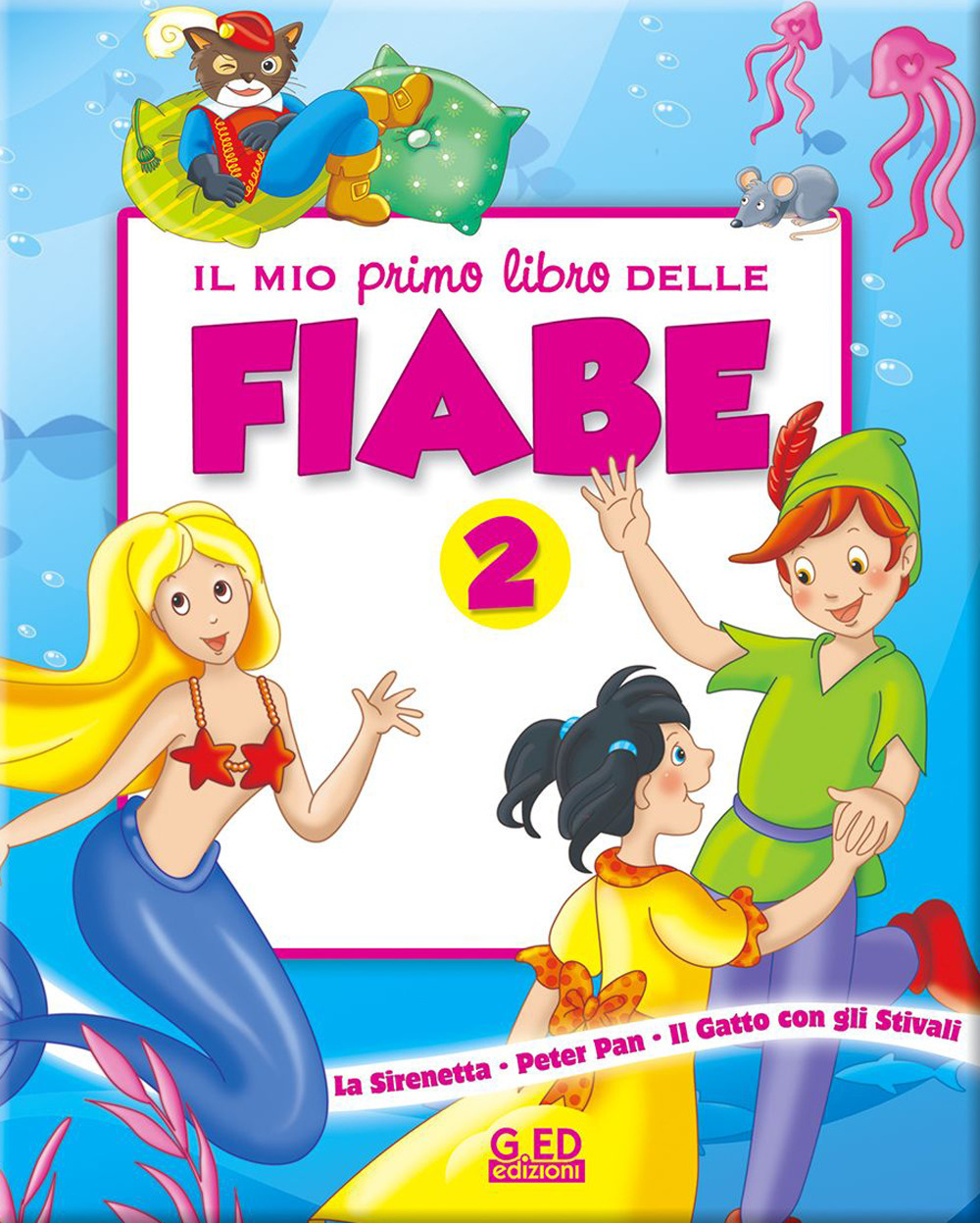 Il mio primo libro delle fiabe. Vol. 2