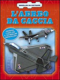 L'aereo da caccia