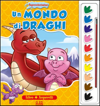 Un mondo di draghi. Supercolorissimi