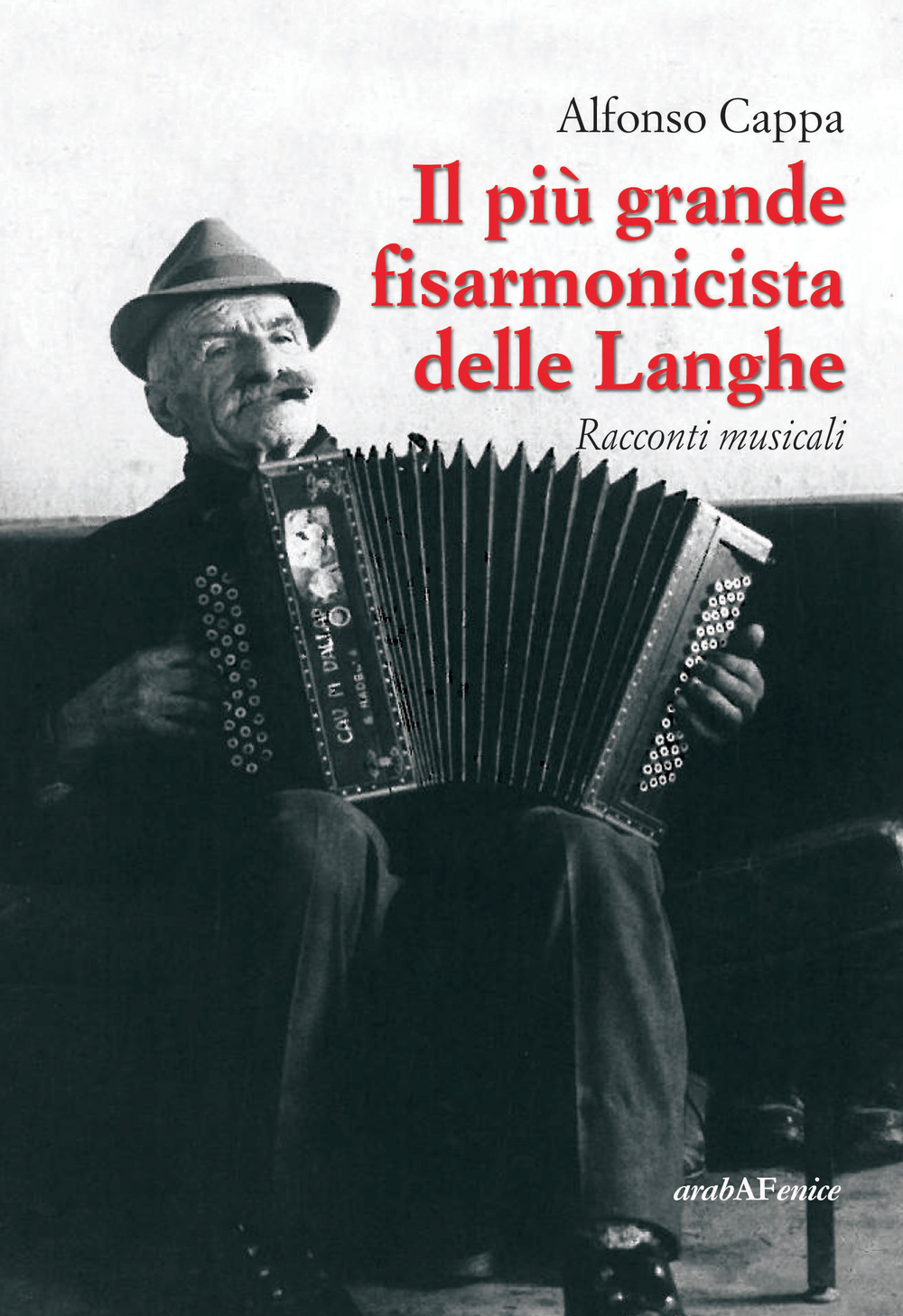 Il più grande fisarmonicista delle Langhe. Racconti musicali