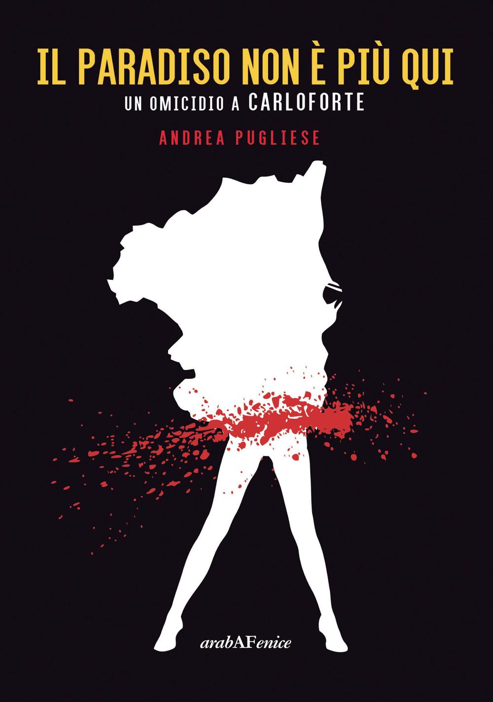 Il paradiso non è più qui. Le indagini di Corrado Pittaluga