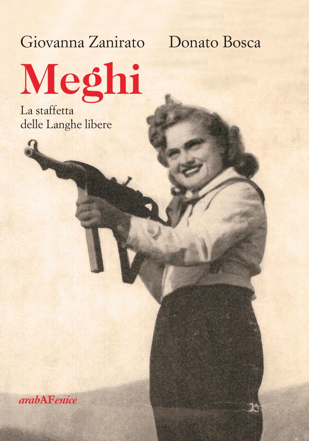Meghi. La staffetta delle Langhe libere