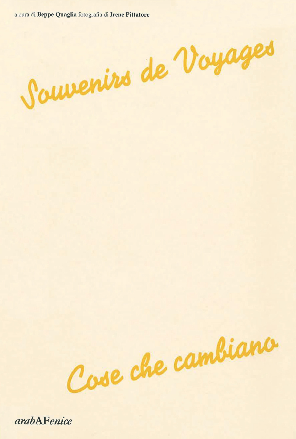 Souvenirs de voyages. Cose che cambiano