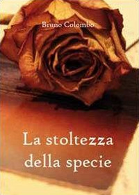 La stoltezza della specie