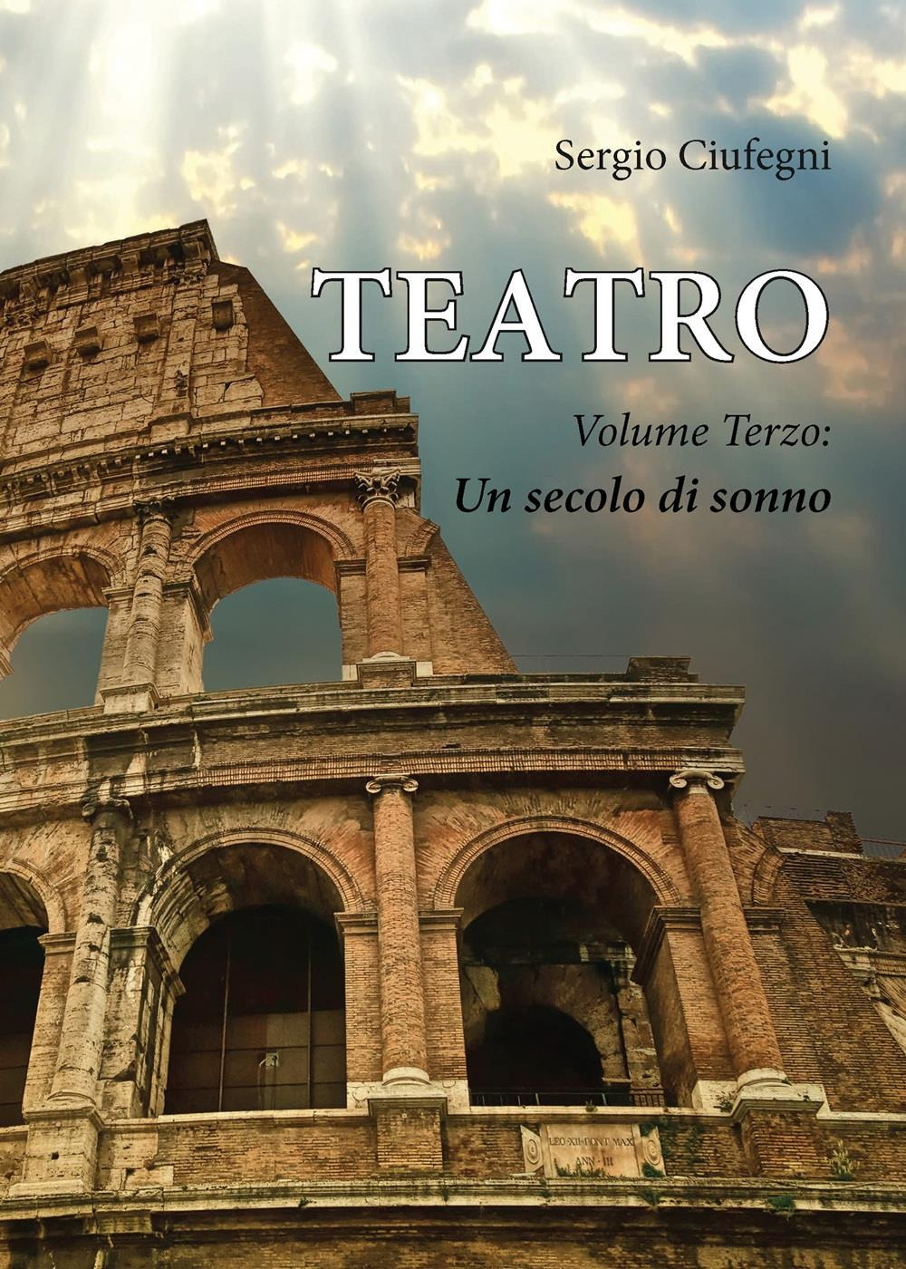 Teatro. Vol. 3: Un secolo di sonno