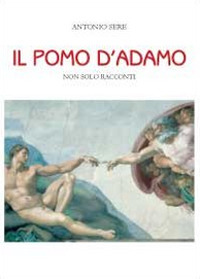 Il pomo d'Adamo. Non solo racconti