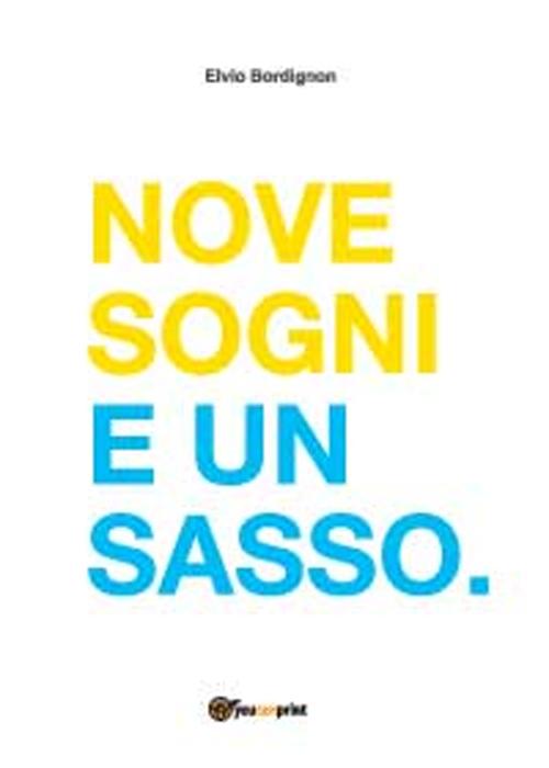 Nove sogni e un sasso