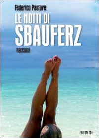 Le notti di Sbauferz
