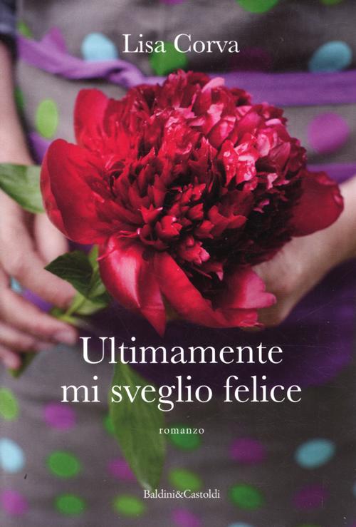 Ultimamente mi sveglio felice