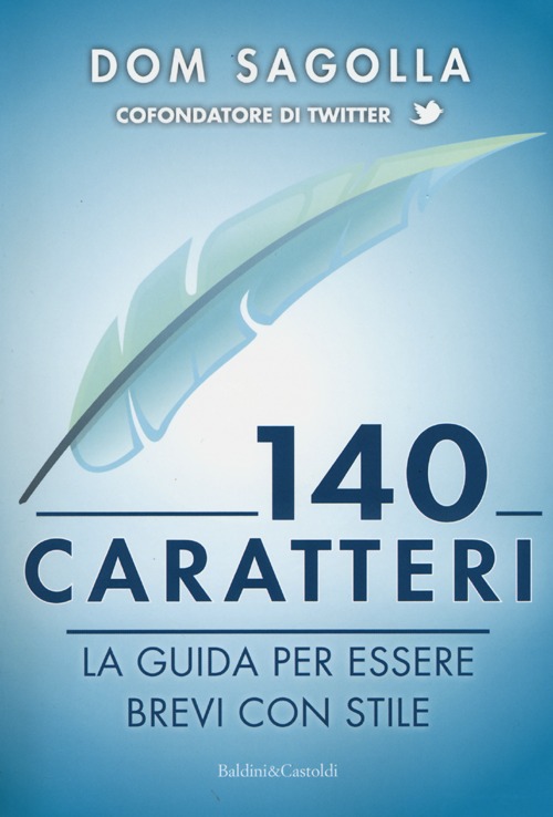 140 caratteri. La guida per essere brevi con stile