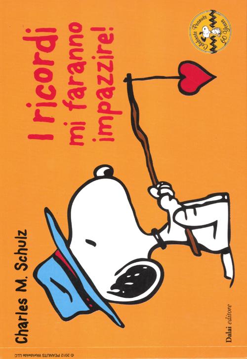 I ricordi mi faranno impazzire! Celebrate Peanuts 60 years. Vol. 28