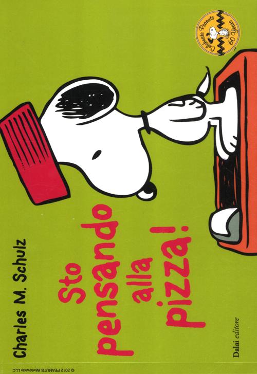 Sto pensando alla pizza! Celebrate Peanuts 60 years. Vol. 26