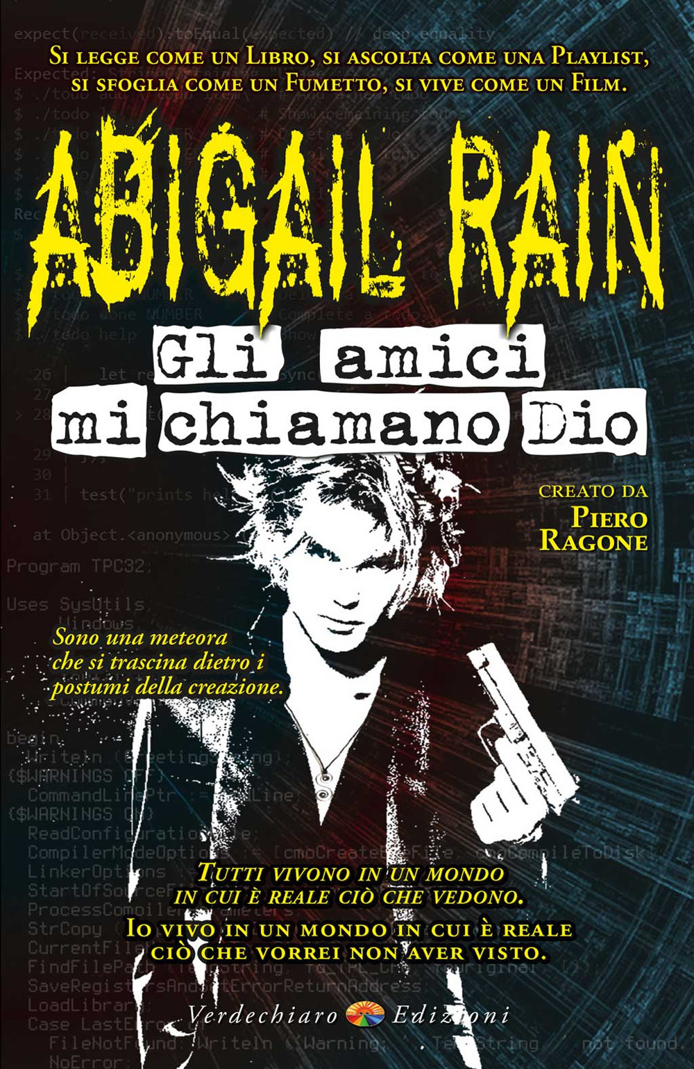 Gli amici mi chiamano Dio. Abigail Rain. Vol. 4