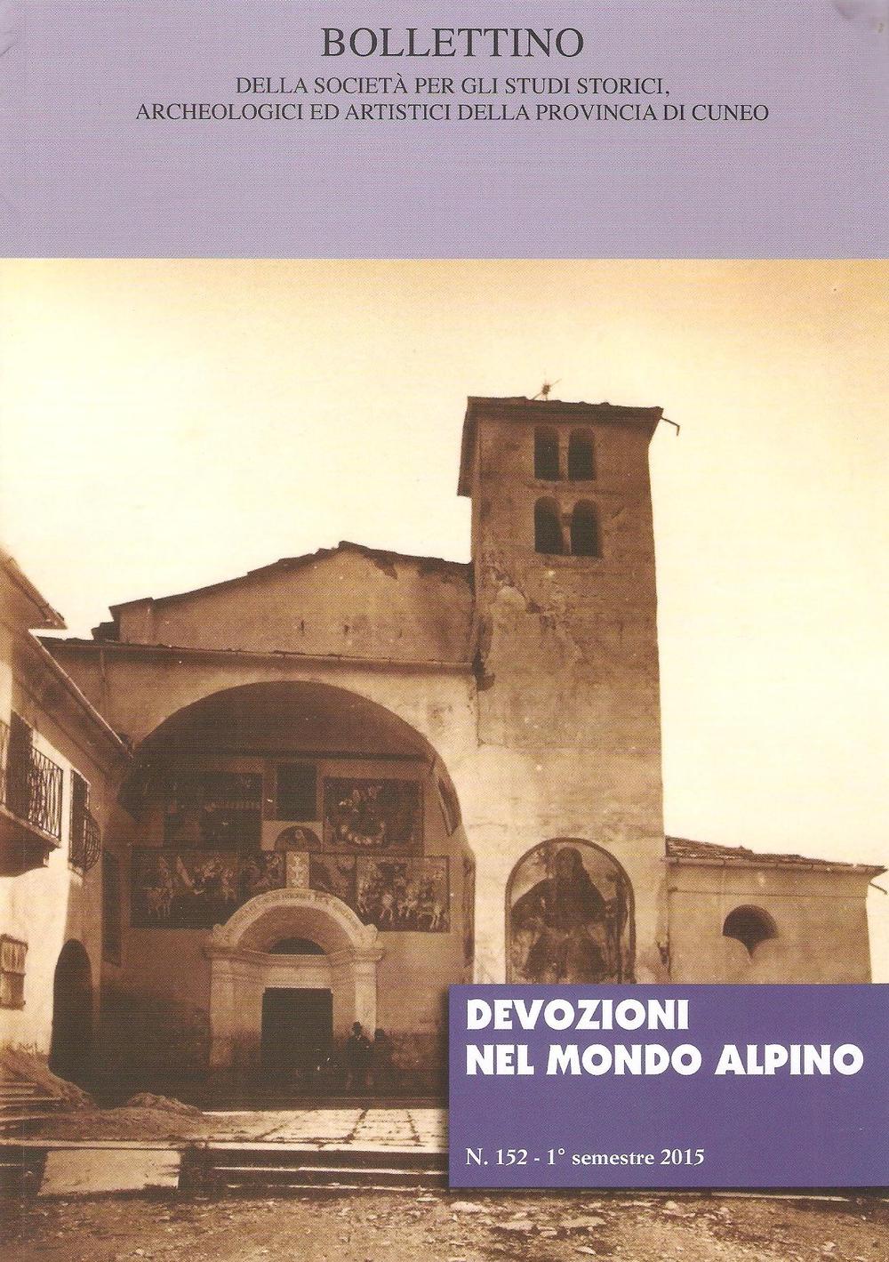 Bollettino della società per gli studi storici, archeologici ed artistici della provincia di Cuneo. Vol. 152: Devozioni nel mondo alpino