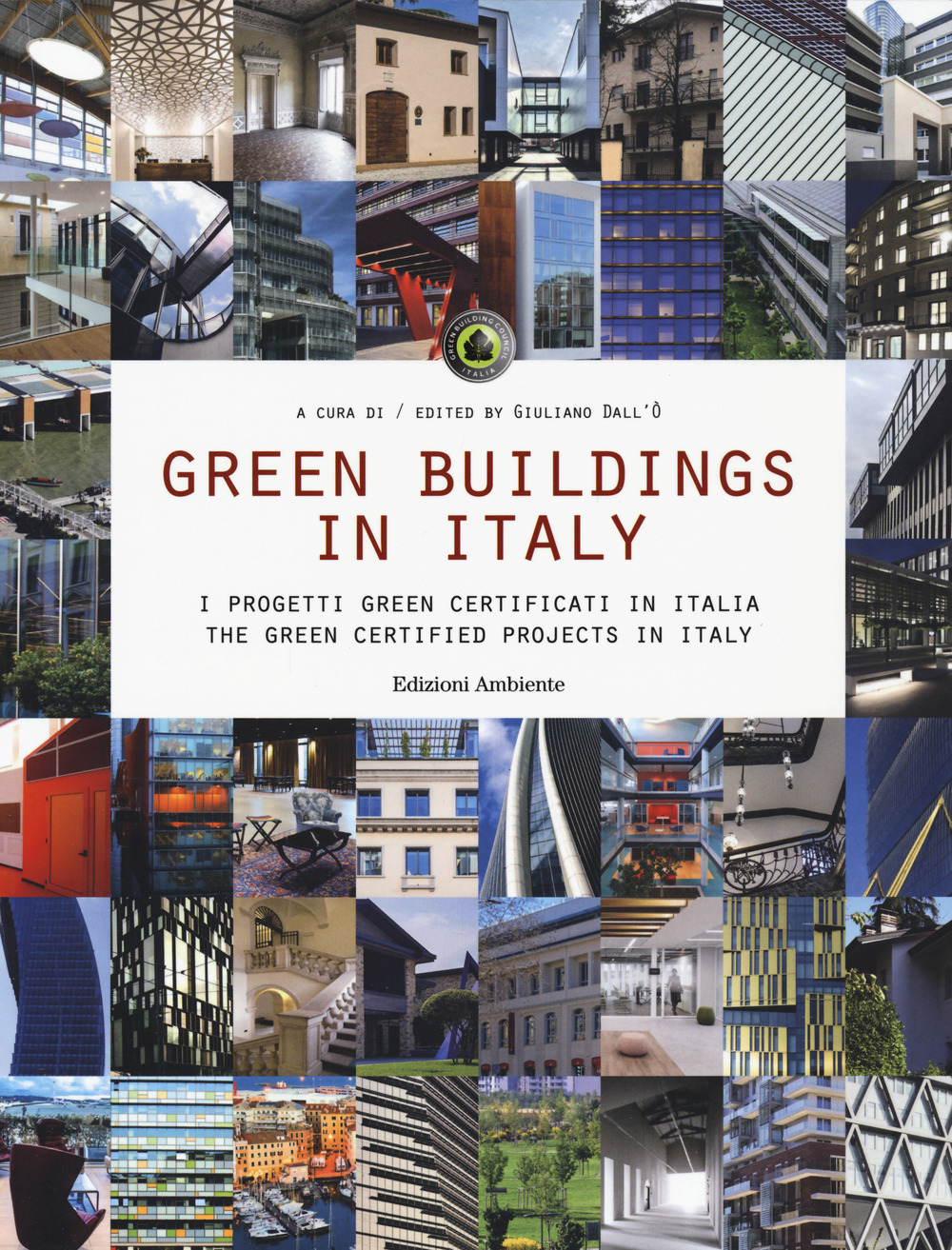 Green buildings in Italy. I progetti green certificati in Italia-The green certified projects in Italy