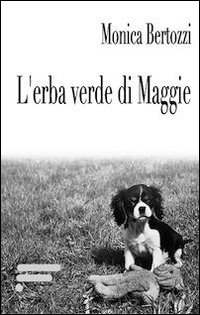 L'erba verde di Maggie