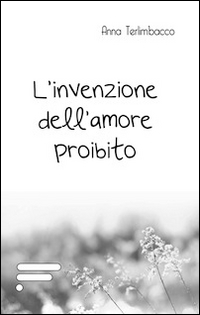 L'invenzione dell'amore proibito