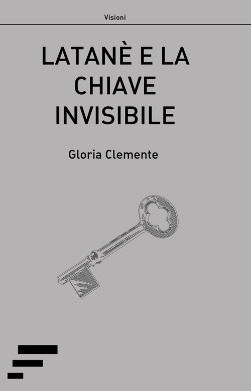 Latanè e la chiave invisibile